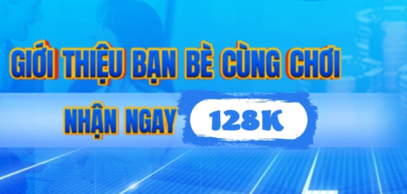 Giới thiệu bạn bè cùng gia nhập VF555 nhận 128k xanh chín