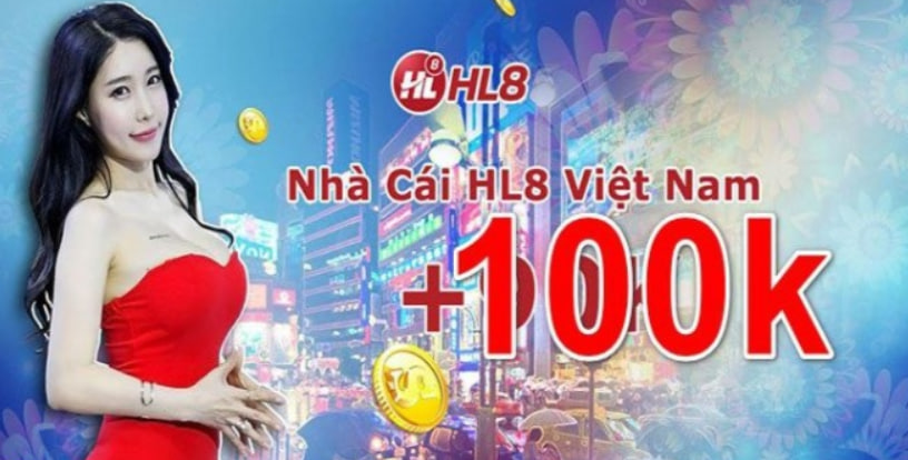 HL8 tặng 100k: Gói thưởng may mắn cho người chơi mới