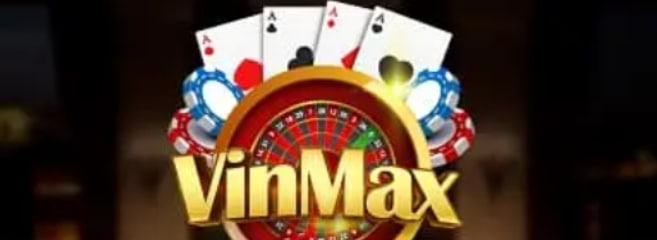 Vinmax Club – Top game bài đổi thưởng chất lượng số 1 hiện nay