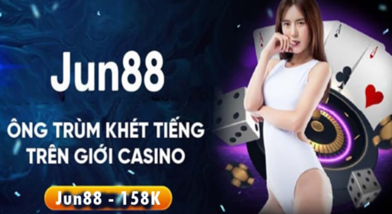 Jun88 tặng 158K – Chào mừng hội viên mới quà tặng siêu HOT