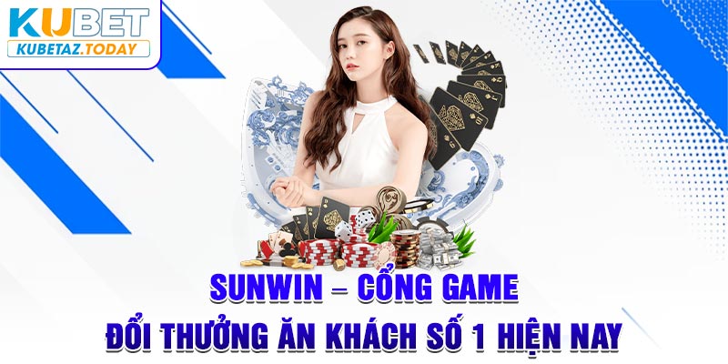 Sunwin – Cổng trò chơi trao đổi giải thưởng hàng đầu với số lượng thành viên lớn