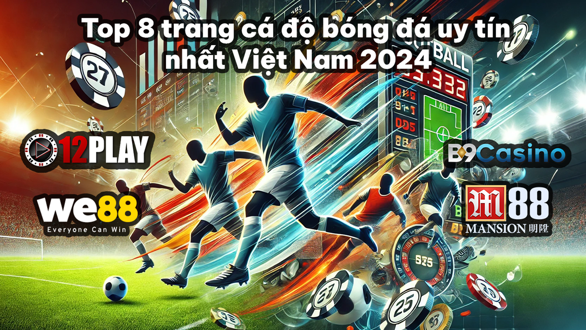 Top 10 Phần Mềm Cá Cược Bóng Đá Uy Tín Nhất Việt Nam