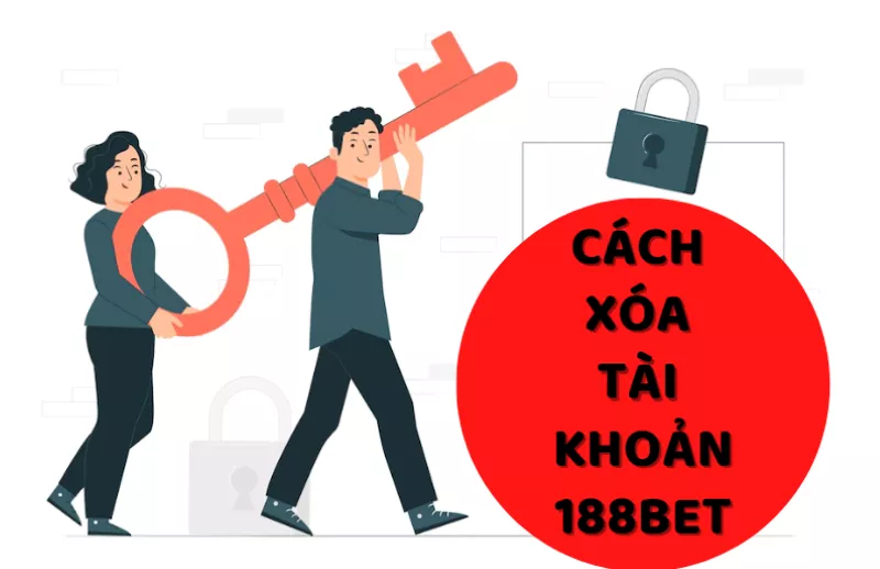 cách xóa tài khoản 188bet