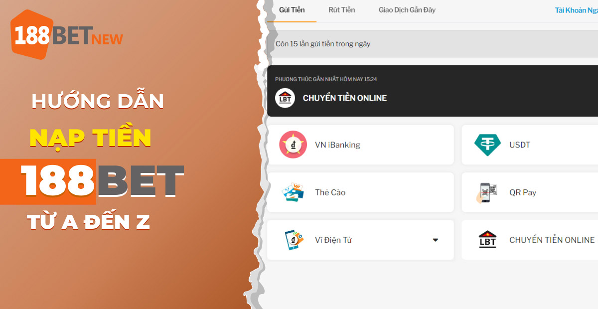 Hướng dẫn cách gửi tiền vào 188bet nhanh chóng và an toàn