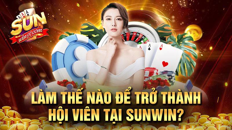 Sunwin – Cổng trò chơi trao đổi giải thưởng hàng đầu với số lượng thành viên lớn
