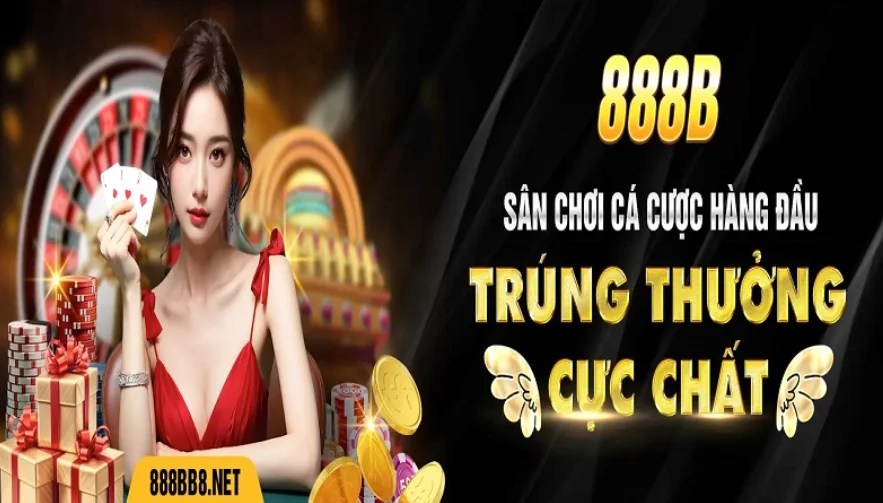 Nhà Cái 888B - Trang Cá Cược Thể Thao & Casino Trực Tuyến Uy Tín