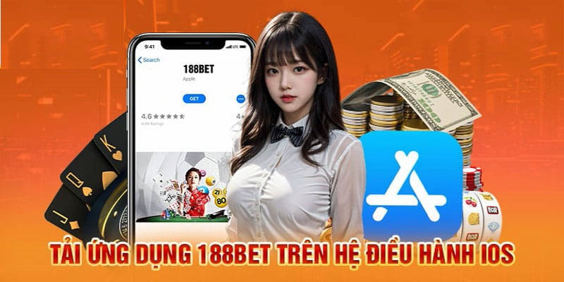 Tải xuống ứng dụng 188Bet cho iOS dễ dàng và nhanh chóng