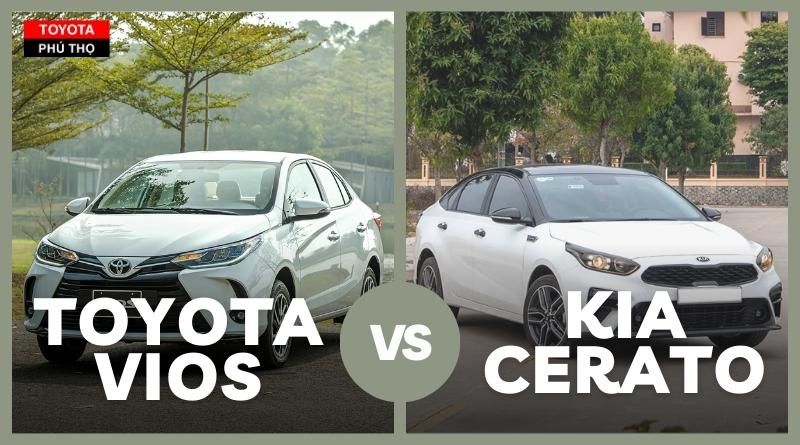 Kia Cerato vs Vios: Đánh giá chi tiết về Giá cả và Hiệu suất