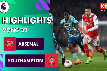 Trận cầu đỉnh cao Southampton đấu với Arsenal: Đừng bỏ lỡ!
