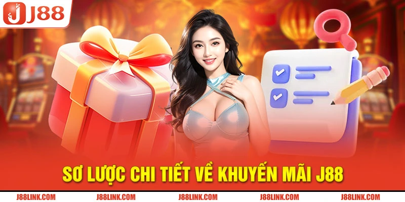 Khuyến mãi nhà cái J88: Tổng hợp các ưu đãi mới nhất không thể bỏ lỡ