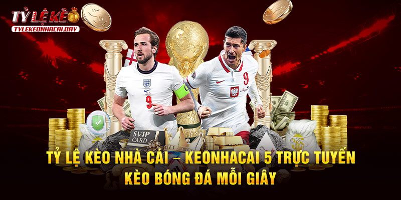 ty le nha cai 5 - Giải mã kèo nhà cái 5: Những điều bạn cần biết